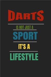 Darts Is Not Just A Sport It's A Lifesytle
