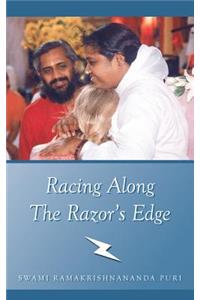 Racing Along The Razor's Edge