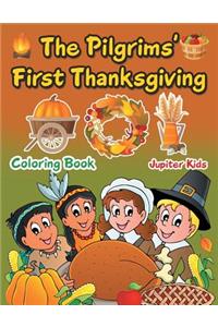 The Pilgrims' First Thanksgiving Coloring Book