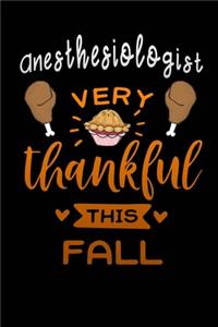 Anesthesiologist very thankful this fall