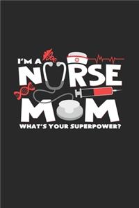 Nurse Mom Superpower
