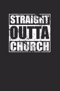 Straight Outta Church 120 Page Notebook Lined Journal