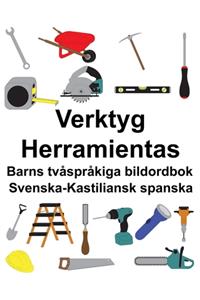 Svenska-Kastiliansk spanska Verktyg/Herramientas Barns tvåspråkiga bildordbok