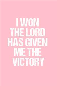 I Won the Lord Has Given Me the Victory