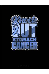 Knock Out Stomach Cancer