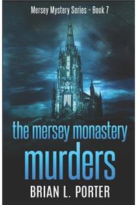 The Mersey Monastery Murders