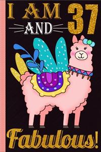 I Am 37 And Fabulous!