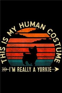 This Is My Human Costume I'm Really A Yorkie