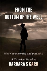From the Bottom of the Well