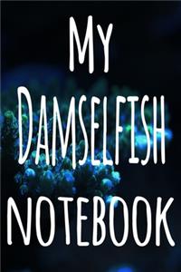 My Damselfish Notebook