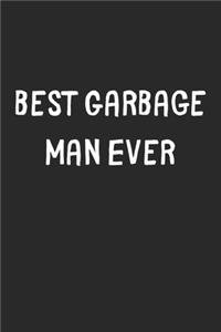 Best Garbage Man Ever