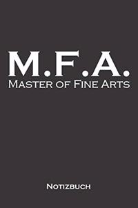 Master of Fine Arts Notizbuch