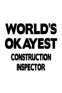 World's Okayest Construction Inspector