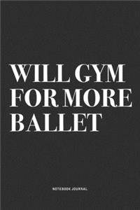 Will Gym For More Ballet