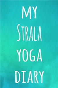 My Strala Yoga Diary