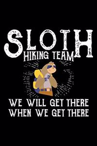 Sloth Hiking Team We Will Get There When We Get There