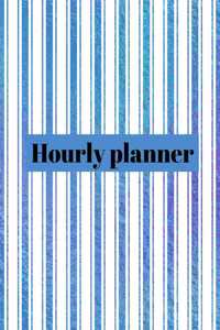 Hourly planner: Daily planner, organizer, journal, book, for kids, mens, womens.