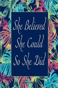 She Believed She Could So She Did