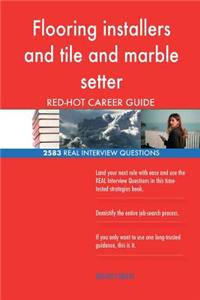 Flooring installers and tile and marble setter RED-HOT Career; 2583 REAL Intervi
