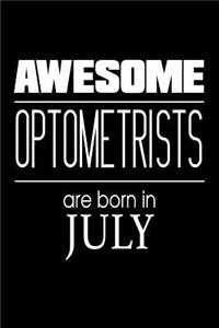 Awesome Optometrists Are Born in July