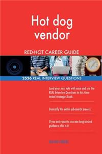 Hot dog vendor RED-HOT Career Guide; 2526 REAL Interview Questions