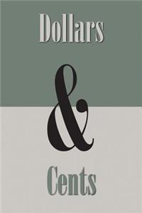 Dollars & Cents: Journal, Notebook, Diary (Ampersand Series), 110 Pages, College Ruled, 6x9 Inches