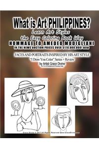 What is Art PHILIPPINES? Learn Art Styles the Easy Coloring Book Way HOMMAGE TO AMEDEO MODIGLIANI IN THE NEWS AUCTION PRICES OVER $170,000,000! wow