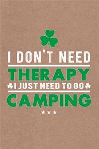 Funny Quote Need To Go Camping Caravan & Hiking Journal, Blank Sketch Paper