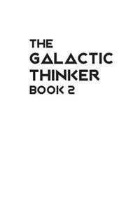 Galactic Thinker - Book 2