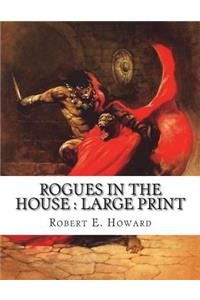 Rogues in the House