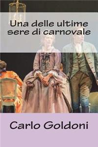 Una delle ultime sere di carnovale