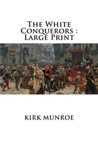The White Conquerors