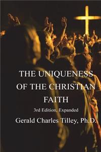 Uniqueness of the Christian Faith 3rd Edition