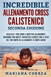Incredibile Allenamento Cross Calistenico Seconda Edizione