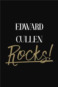 Edward Cullen Rocks!