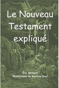 Le Nouveau Testament expliqué