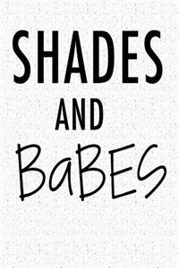 Shades and Babes