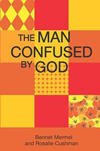 Man Confused By God