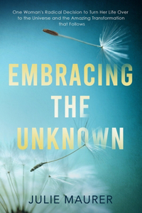 Embracing the Unknown
