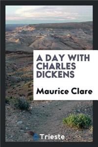 A Day with Charles Dickens