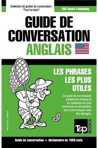 Guide de conversation Français-Anglais et dictionnaire concis de 1500 mots