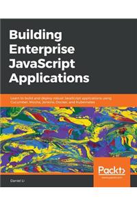 Building Enterprise JavaScript Applications