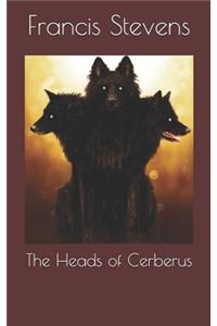 The Heads of Cerberus