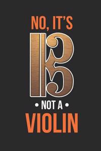 No It's Not a Violin