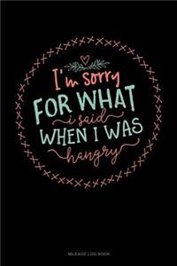 I'm Sorry for What I Said When I Was Hangry