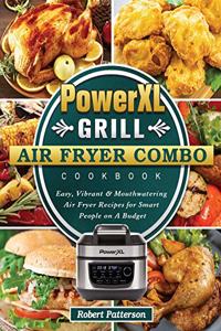 PowerXL Grill Air Fryer Combo Cookbook