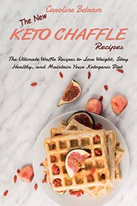 The New Keto Chaffle Recipes
