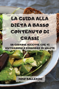 La Guida Alla Dieta a Basso Contenuto Di Grassi
