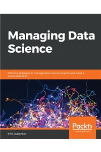 Managing Data Science