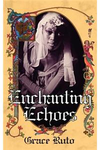 Enchanting Echoes